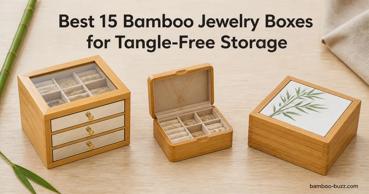 best bamboo jewelry box: 3-layer chest, flip-lid keepsake, and tile-top box on light wood with bamboo stalk and folded linen