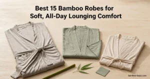 best bamboo robes: three folded robes (long wrap, kimono short, cooling short) on light wood with bamboo stalk and leaf